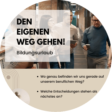 Öffnet die Seite 'Bildungsurlaub: Den eigenen Weg gehen!'