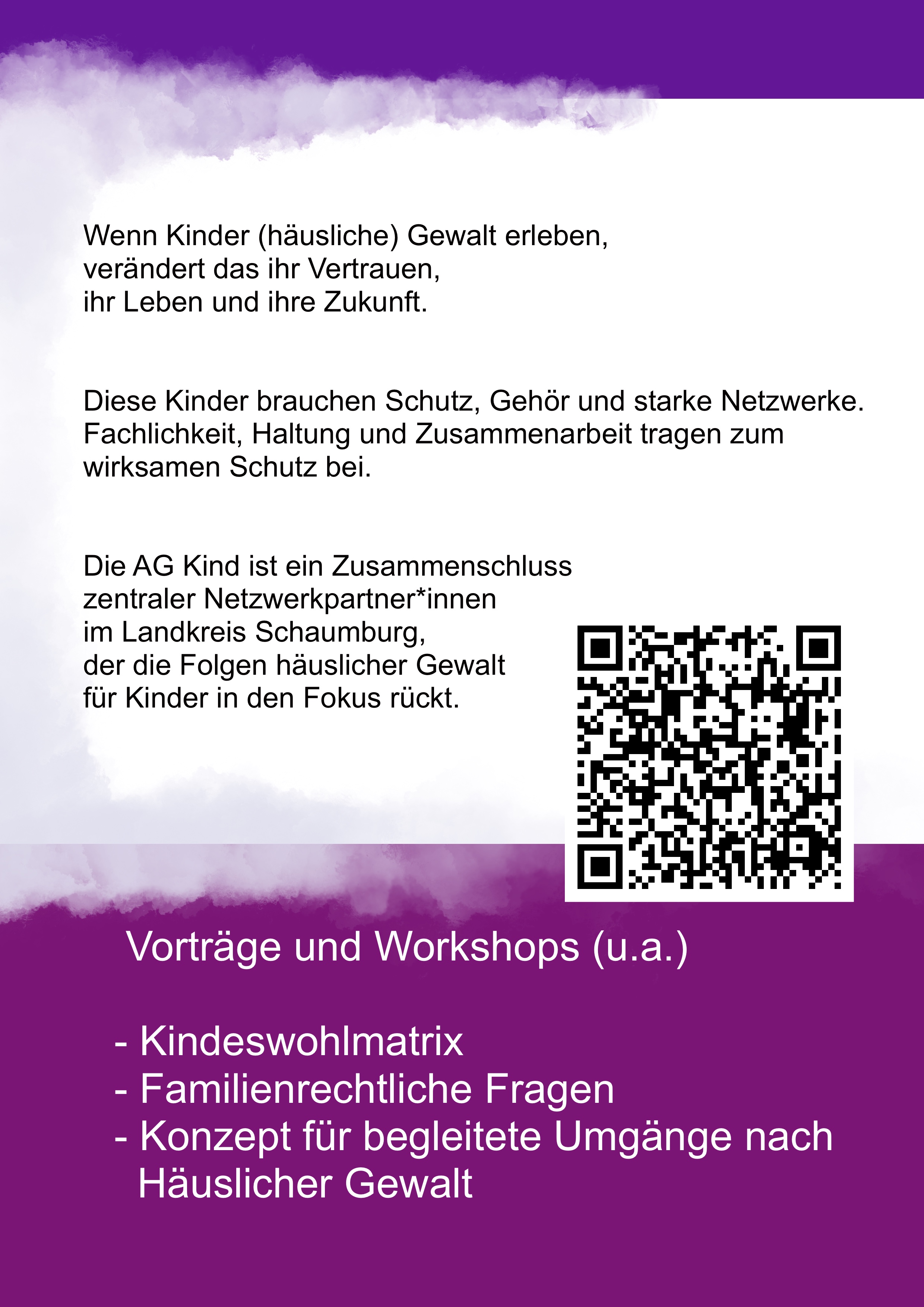 Die Rückseite des Veranstaltungsflyers informiert über die Folgen häuslicher Gewalt für Kinder und betont Schutz, Gehör, starke Netzwerke und fachübergreifende Zusammenarbeit. Angekündigt werden Vorträge und Workshops zur Kindeswohlmatrix, zu familienrechtlichen Fragen und zum begleiteten Umgang nach häuslicher Gewalt. Ein QR-Code führt zu weiteren Informationen.